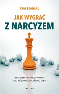 Jak wygrać z narcyzem Jak wygrać z narcyzem