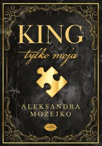 King. Tylko moja King. Tylko moja