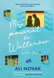 Mój powrót do Walterów. Walter Boys. Tom 2