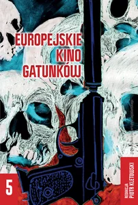 Europejskie kino gatunków. Tom 5 Europejskie kino gatunków. Tom 5