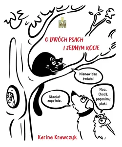 O dwóch psach i jednym kocie O dwóch psach i jednym kocie