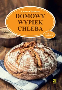 Domowy wypiek chleba wyd. 2025