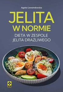 Jelita w normie Dieta w zespole jelita drażliwego wyd. 2025