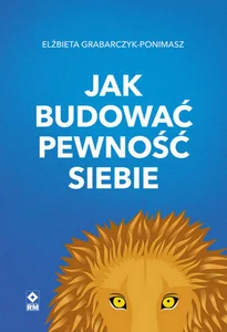 Jak budować pewność siebie wyd. 2025