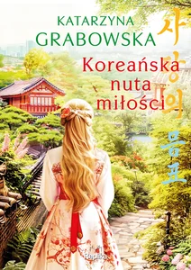 Koreańska nuta miłości (ilustrowane brzegi) Koreańska nuta miłości (ilustrowane brzegi)