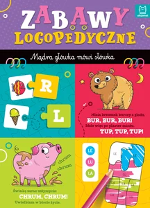 Zabawy logopedyczne przedszkolaka Mądra główka mówi słówka