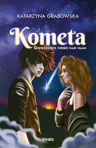 Gwieździste niebo nad nami T.2 Kometa