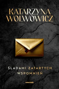 Śladami zatartych wspomnień. Seria z Rupertem Ogrodnikiem. Tom 2