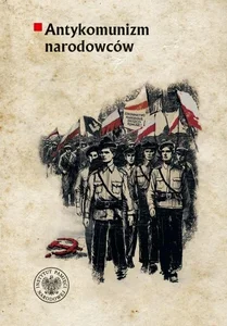 Antykomunizm narodowców.. Organizacje polityczne Antykomunizm narodowców.. Organizacje polityczne