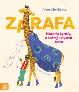 Zarafa. Żyrafa, o której usłyszał świat Zarafa. Żyrafa, o której usłyszał świat