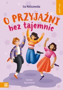 O przyjaźni bez tajemnic. Self-care O przyjaźni bez tajemnic. Self-care