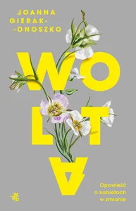 Wolta. Opowieść o kobietach w zmianie
