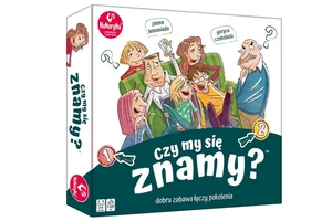 Czy my się znamy?
