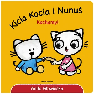 Kicia Kocia i Nunuś Kochmy