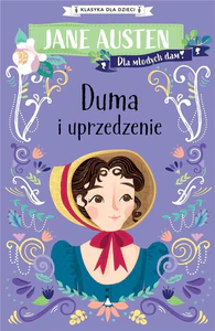 Klasyka dla dzieci Duma i uprzedenie