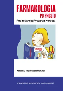 Farmakologia po prostu Podręcznik dla studentów kierunków medycznych