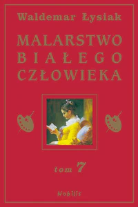Malarstwo białego człowieka Tom 7