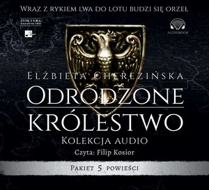 Odrodzone królestwo. Kolekcja audio