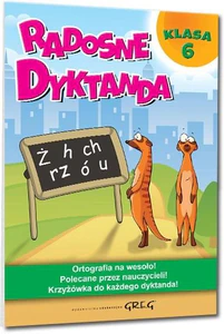 Radosne dyktanda - klasa 6 Radosne dyktanda - klasa 6