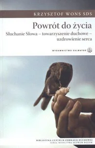 Powrót do życia. Słuchanie Słowa Powrót do życia. Słuchanie Słowa