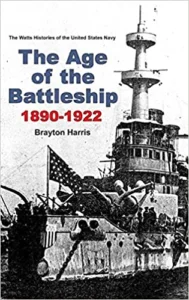 The Age of the Battleship 1890-1922