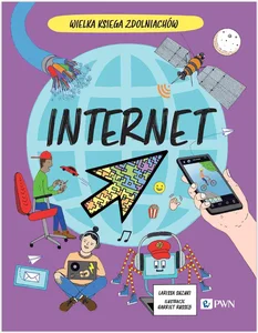 Internet Wielka Księga Zdolniachów Internet Wielka Księga Zdolniachów