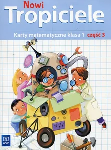 Nowi Tropiciele 1 Karty matematyczne Część 3 Szkoła podstawowa