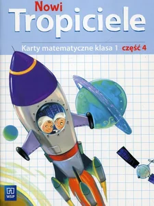 Nowi Tropiciele 1 Karty matematyczne Część 4 Szkoła podstawowa