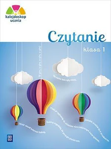 Kalejdoskop ucznia 1 Czytanie Szkoła podstawowa Kalejdoskop ucznia 1 Czytanie Szkoła podstawowa