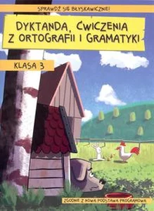 Dyktanda ćwiczenia z ortografii i gramatyki 3