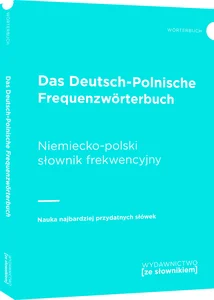 Das Deutsch-Polnische Frequenzworterbuch Niemiecko-polski słownik frekwencyjny Nauka najbardziej przydatnych słówek