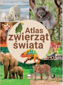 Atlas zwierząt świata Atlas zwierząt świata