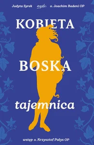 Kobieta Boska tajemnica Kobieta Boska tajemnica