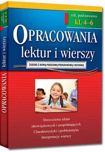 Opracowania lektur i wierszy szkoła podstawowa klasa 4-6 Opracowania lektur i wierszy szkoła podstawowa klasa 4-6