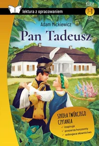 Pan Tadeusz Lektura z opracowaniem Pan Tadeusz Lektura z opracowaniem