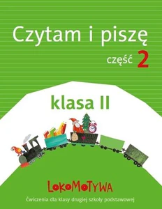 Lokomotywa 2 Czytam i piszę Ćwiczenia Część 2 Szkoła podstawowa