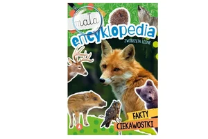 Mała encyklopedia Zwierzęta leśne