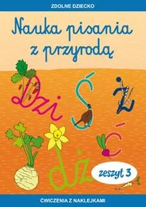 Nauka pisania z przyrodą Zeszyt 3 Ćwiczenia z naklejkami Nauka pisania z przyrodą Zeszyt 3 Ćwiczenia z naklejkami