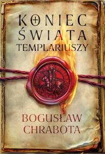 Koniec świata Templariuszy Koniec świata Templariuszy