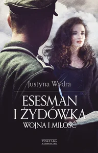 Esesman i żydówka Wojna i miłość Esesman i żydówka Wojna i miłość