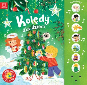 Kolędy dla dzieci Słuchaj i śpiewaj
