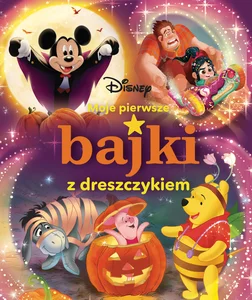 Moje pierwsze bajki z dreszczykiem Moje pierwsze bajki z dreszczykiem
