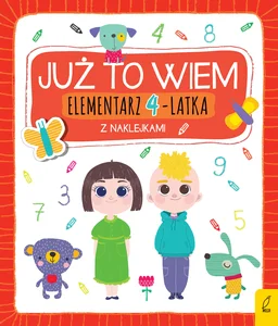 Już to wiem Elementarz 4-latka Już to wiem Elementarz 4-latka