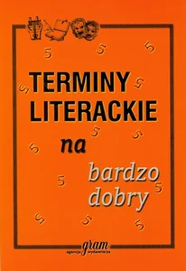 Terminy literackie na bardzo dobry
