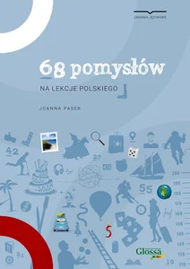 68 pomysłów na lekcje polskiego 68 pomysłów na lekcje polskiego