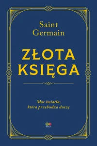 Złota Księga. Moc światła, która przebudza duszę