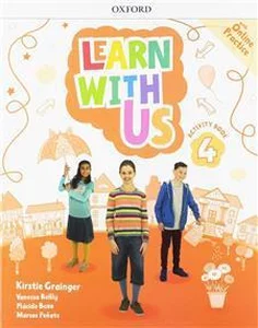 Learn With Us Level 4 Activity Book with Online Practice Learn With Us Level 4 Activity Book with Online Practice