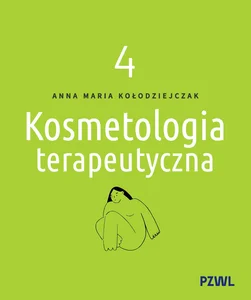 Kosmetologia terapeutyczna tom 4 Kosmetologia terapeutyczna tom 4