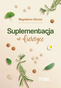 Suplementacja w dietetyce Suplementacja w dietetyce