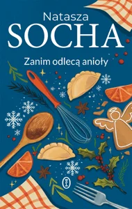Zanim odlecą anioły Zanim odlecą anioły